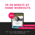 10 20 Minute At Home Workouts