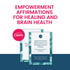 Empowerment Affirmations For Healing And Brain Health Nurturing Resilience In Women