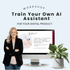 At a workshop, a woman smiles beside a monitor showing "Train Your Own AI Assistant" by HelloContent, highlighting ways to create custom AI helpers for digital product businesses.
