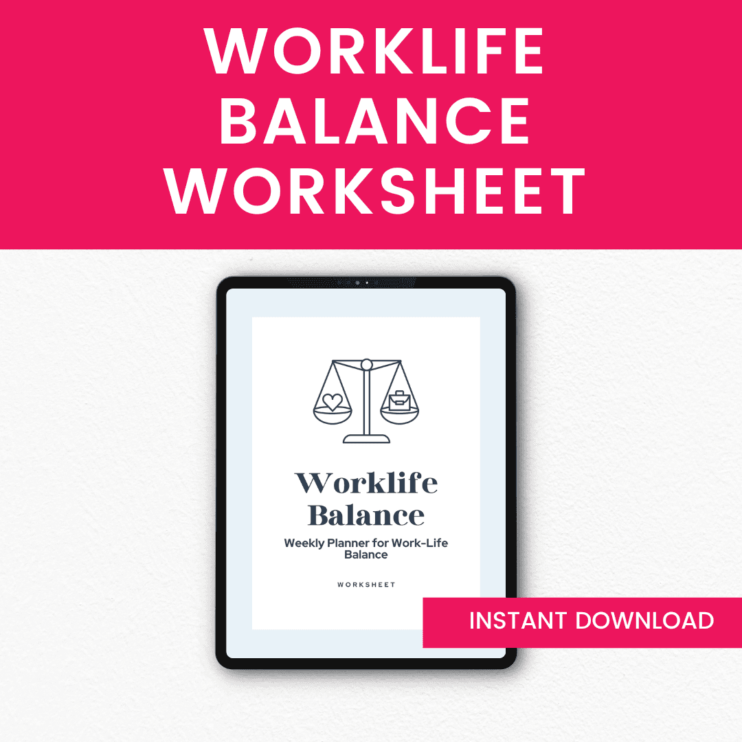 Worklife Balance Worksheet