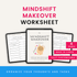 Mindshift Makeover Worksheet Product Images