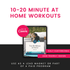 10 20 Minute At Home Workouts