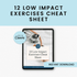 12 Low Impact Exercises Cheat Sheet