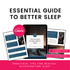 Essential Guide To Better Sleep