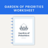 Garden of Priorities Worksheet