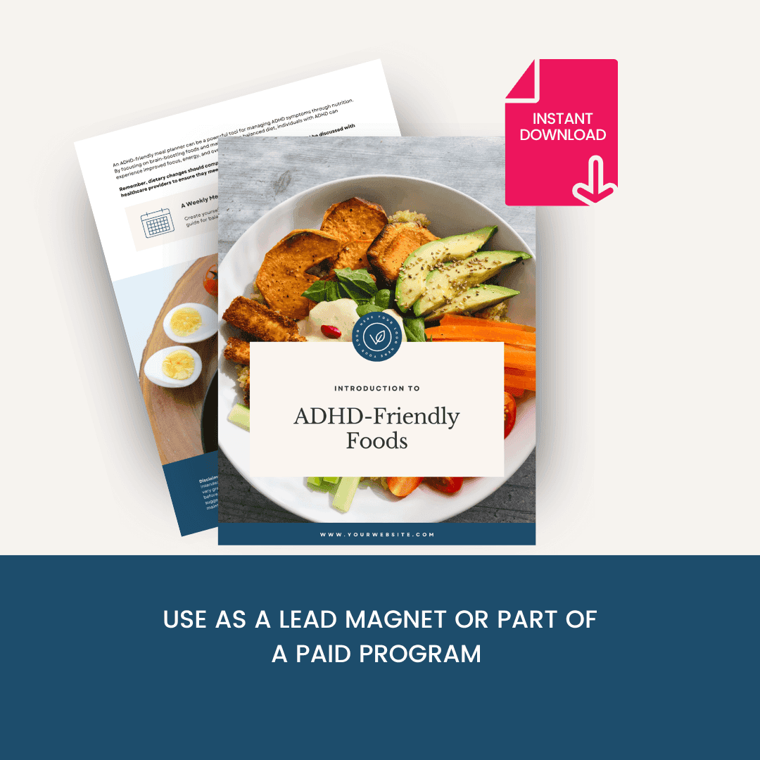 Introduction To ADHD Friendly Foods Guide Use As A Lead Magnet And Paid Program