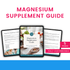 Magnesium Supplement Guide