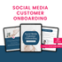 Social Media Customer Onboarding