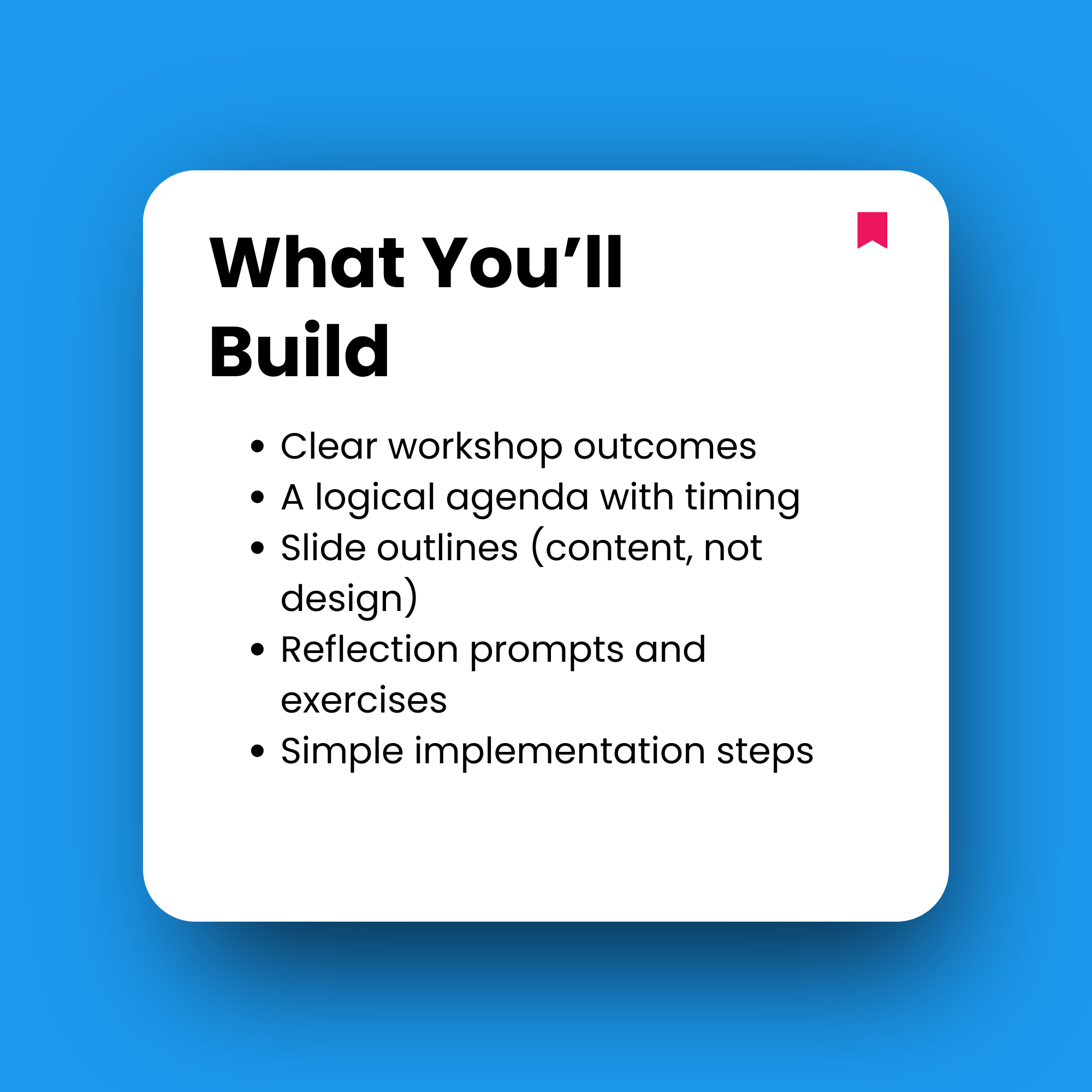 Text on a white square with a blue background, detailing workshop building elements.