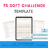 75 Soft Challenge Template Product Images
