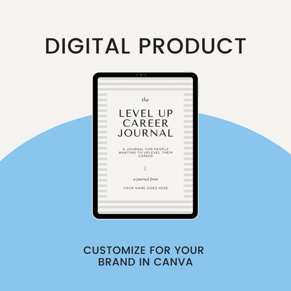 Level_Up_Your_Career_Journal_Digital_Product _Customize_In_Canva